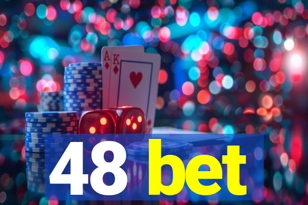 48 bet